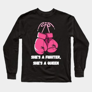 She's fighter, she's a queen Long Sleeve T-Shirt